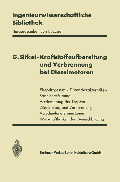 György Sitkei - Kraftstoffaufbereitung und Verbrennung bei Dieselmotoren, Häftad