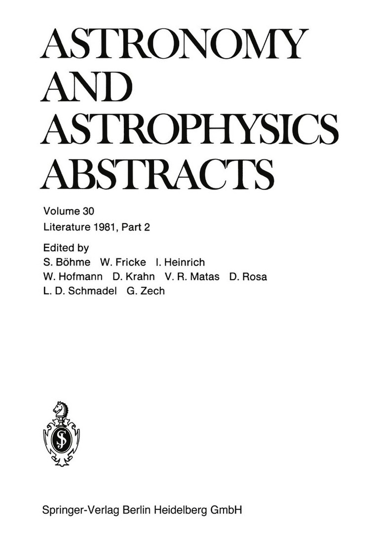 S. Böhme, W. Fricke, I. Heinrich, W. Hofmann, D. Krahn, V. R. Matas, D. Rosa, L. D. Schmadel, G. Zech, S. Bohme - Literature 1981, Part 2, Häftad
