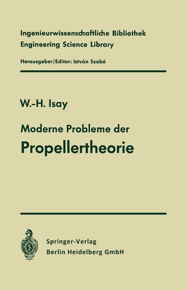 Wolfgang-H. Isay - Moderne Probleme der Propellertheorie, Häftad