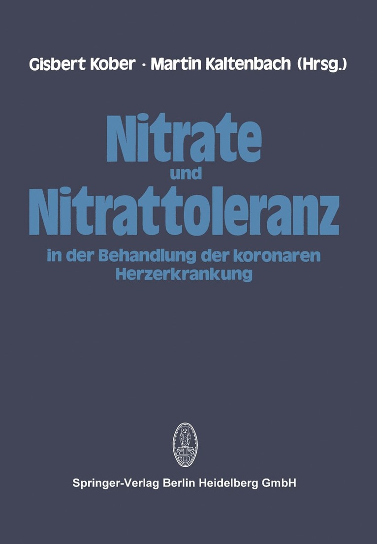 G. Kober, M. Kaltenbach - Nitrate und Nitrattoleranz in der Behandlung der koronaren Herzerkrankung, Häftad