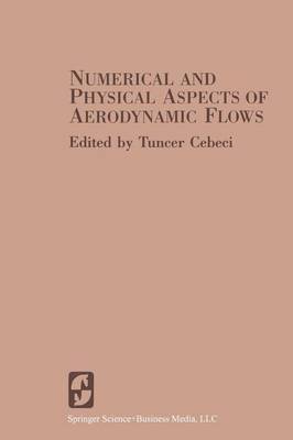 bokomslag Numerical and Physical Aspects of Aerodynamic Flows