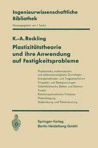 bokomslag Plastizittstheorie und ihre Anwendung auf Festigkeitsprobleme