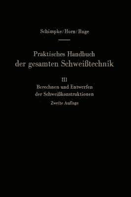 bokomslag Praktisches Handbuch der gesamten Schweißtechnik