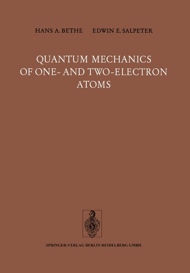 Hans A. Bethe, E.E. Salpeter - Quantum Mechanics of One- and Two-Electron Atoms, Häftad