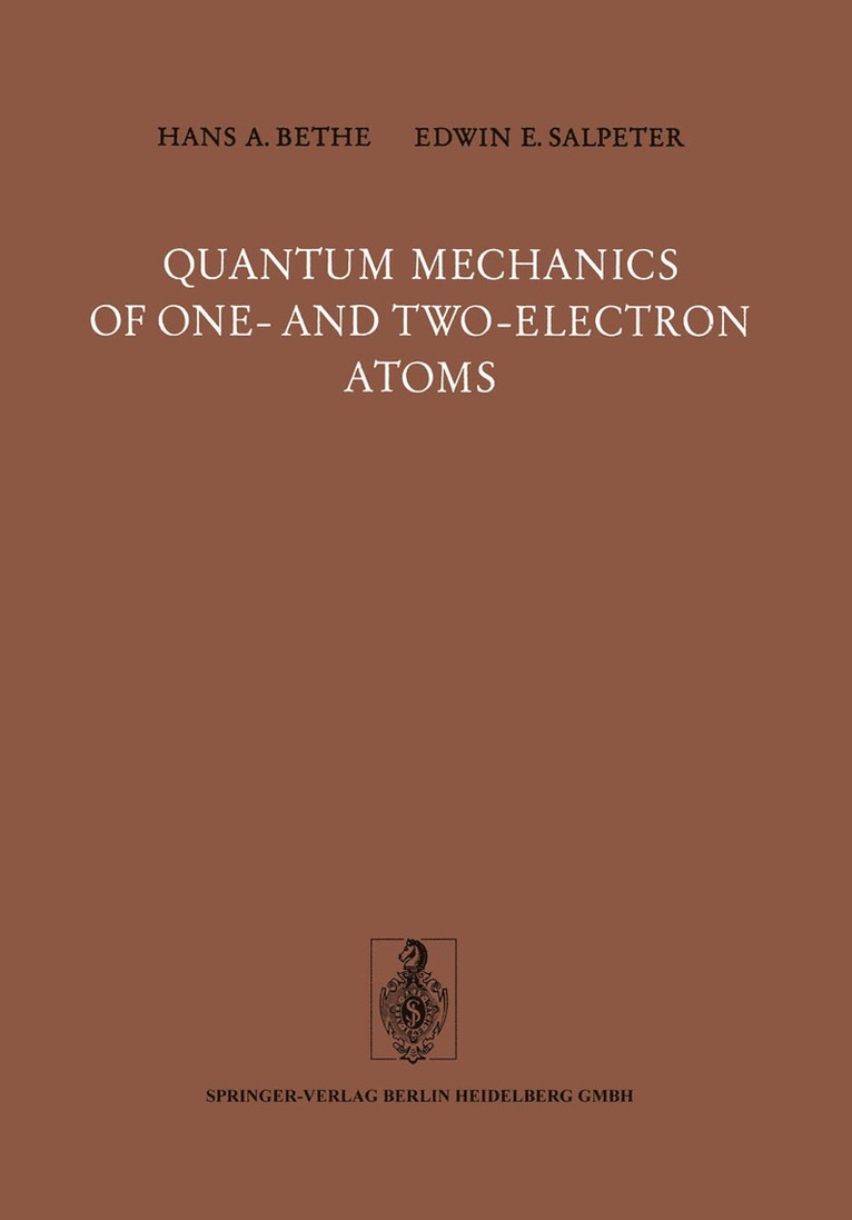 Hans A. Bethe, E.E. Salpeter, E. E. Salpeter - Quantum Mechanics of One- and Two-Electron Atoms, Häftad