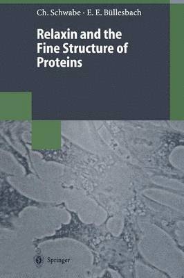 bokomslag Relaxin and the Fine Structure of Proteins