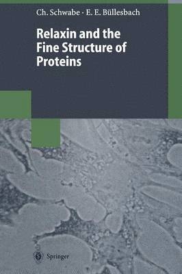 Relaxin and the Fine Structure of Proteins 1