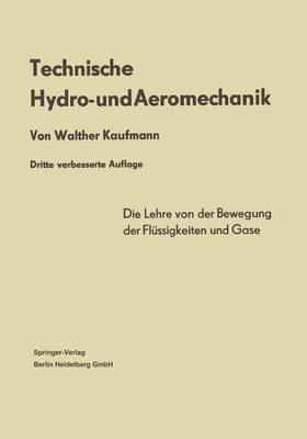 Walther Kaufmann - Technische Hydro- und Aeromechanik, Häftad