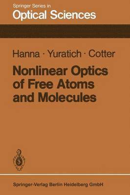 Nonlinear Optics of Free Atoms and Molecules 1