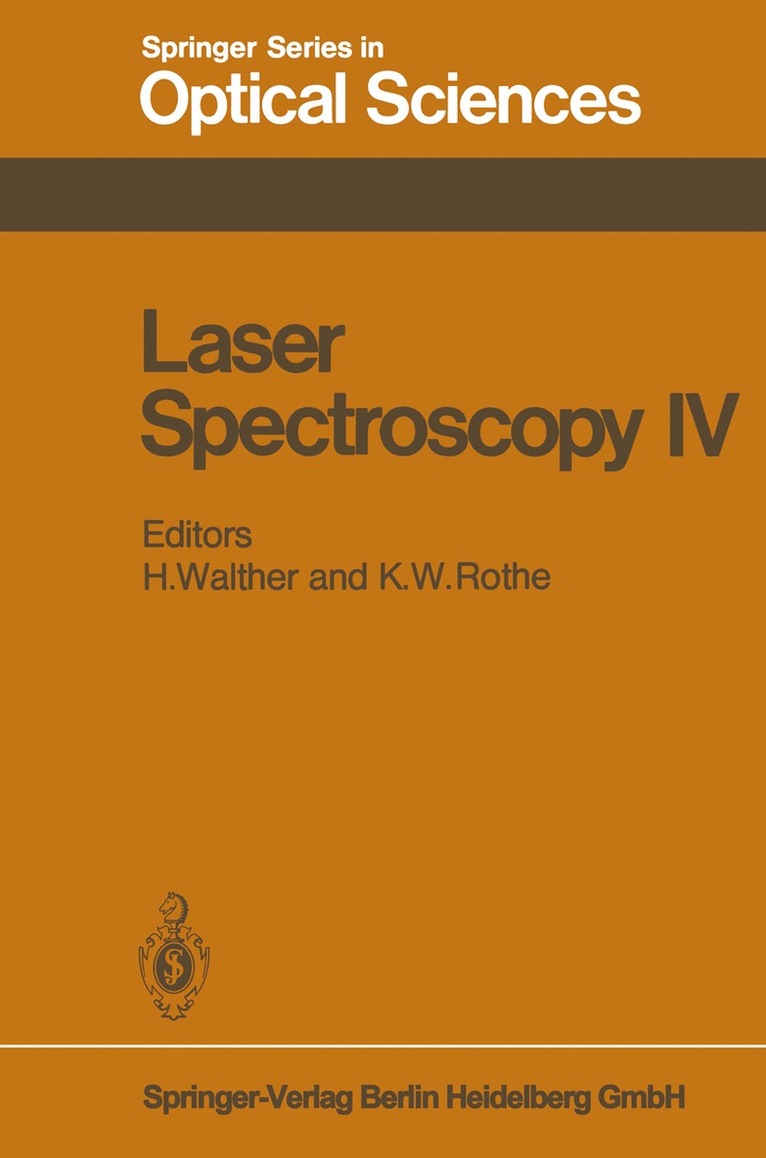 H. Walther, K. W. Rothe - Laser Spectroscopy IV, Häftad