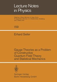 bokomslag Gauge Theories as a Problem of Constructive Quantum Field Theory and Statistical Mechanics