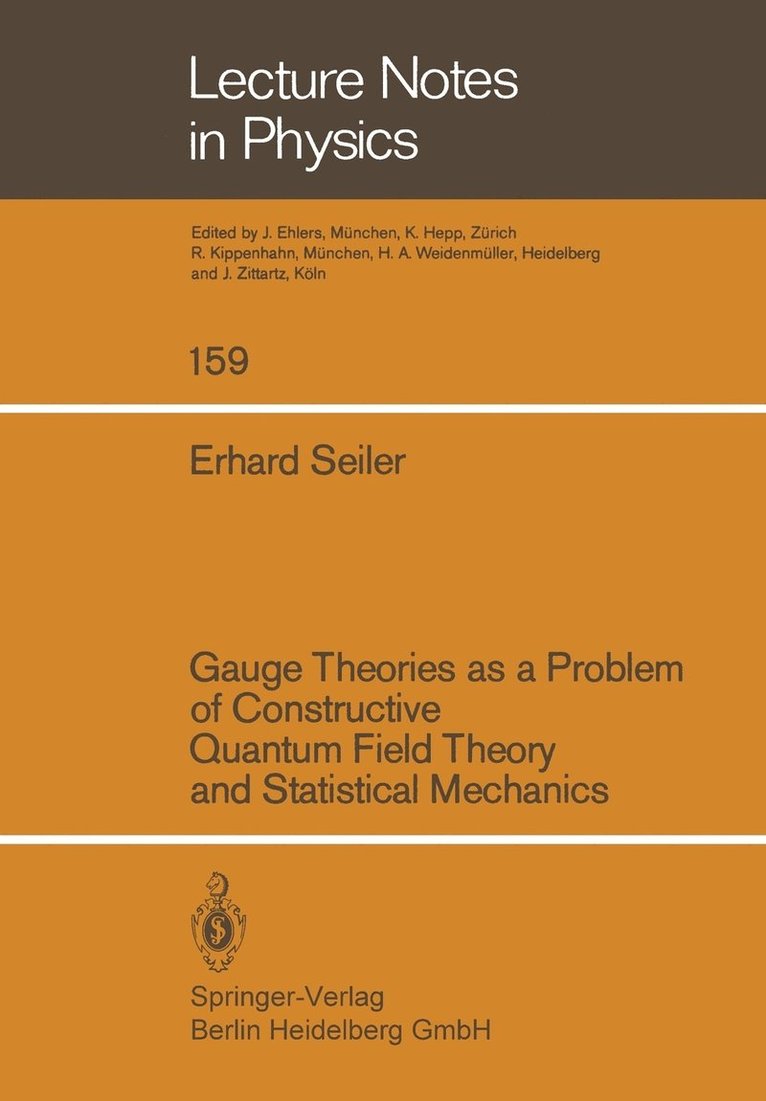 Gauge Theories as a Problem of Constructive Quantum Field Theory and Statistical Mechanics 1