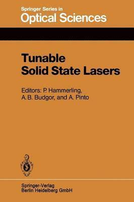 P. Hammerling, A.B. Budgor, A. Pinto, A. B. Budgor - Tunable Solid State Lasers, Häftad