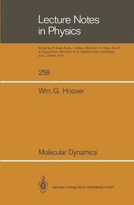 William G. Hoover - Molecular Dynamics, Häftad