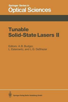 Aaron B. Budgor, Leon Esterowitz, Larry G. DeShazer, Larry G. Deshazer - Tunable Solid-State Lasers II, Häftad
