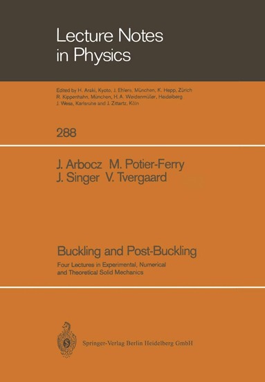 Johann Arbocz, Michel Potier-Ferry, Josef Singer, Viggo Tvergaard - Buckling and Post-Buckling, Häftad
