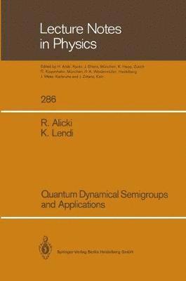 Quantum Dynamical Semigroups and Applications 1
