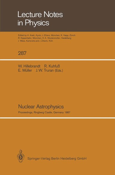 Wolfgang Hillebrandt, Rudolf Kuhfuß, Ewald Müller, JamesW. Truran - Nuclear Astrophysics, Häftad