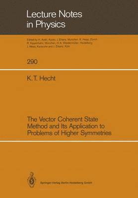 bokomslag Vector Coherent State Method and Its Application to Problems of Higher Symmetries