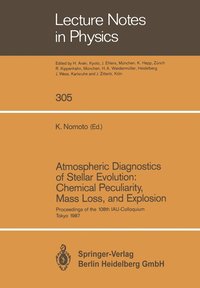 bokomslag Atmospheric Diagnostics of Stellar Evolution: Chemical Peculiarity, Mass Loss, and Explosion