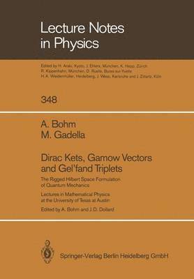 bokomslag Dirac Kets, Gamow Vectors and Gelfand Triplets