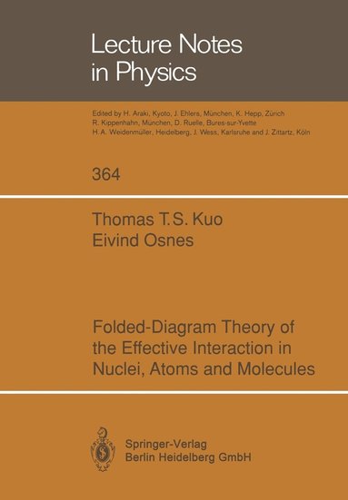 bokomslag Folded-Diagram Theory of the Effective Interaction in Nuclei, Atoms and Molecules