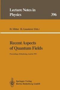 bokomslag Recent Aspects of Quantum Fields