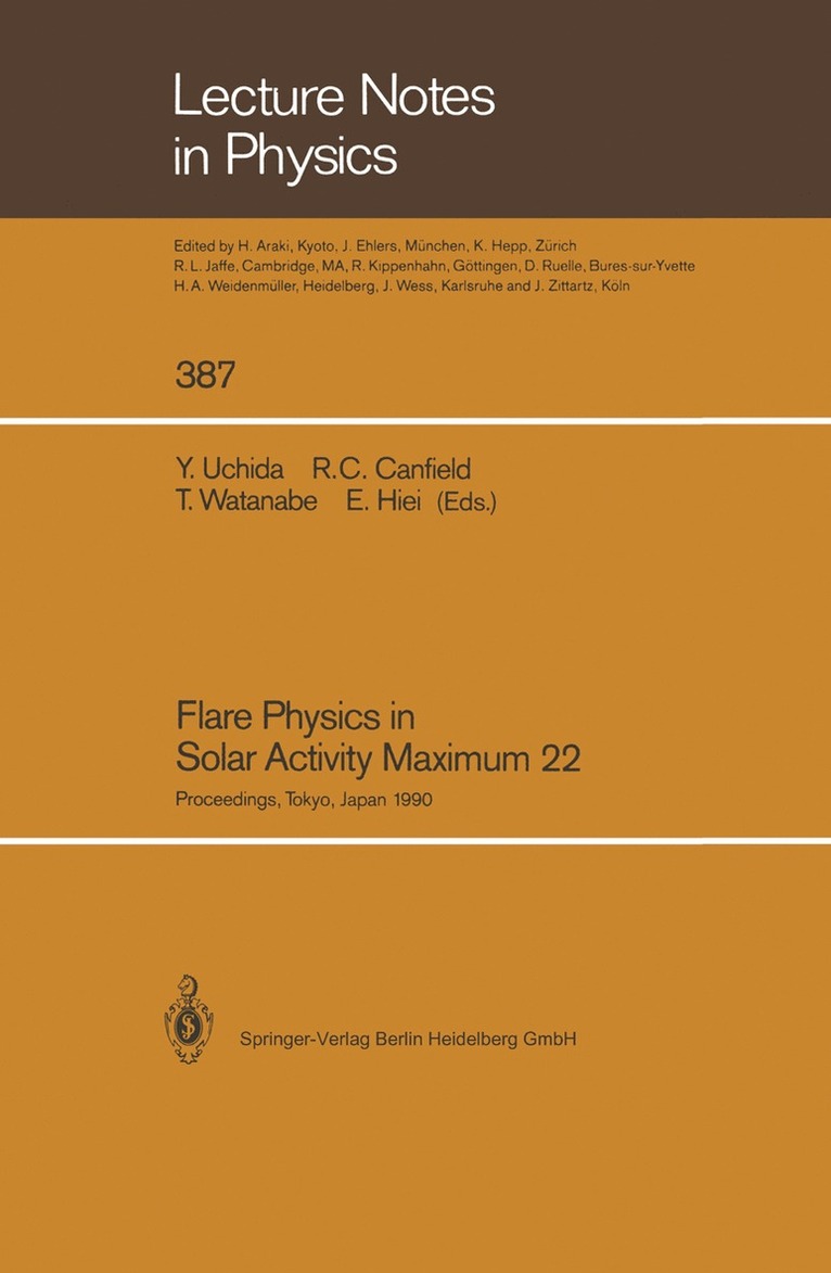 Yutaka Uchida, Richard C. Canfield, Tetsuya Watanabe, Eijiro Hiei - Flare Physics in Solar Activity Maximum 22, Häftad