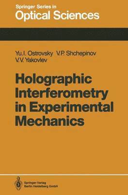 Holographic Interferometry in Experimental Mechanics 1