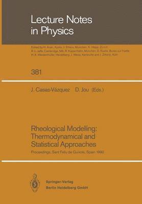 Rheological Modelling: Thermodynamical and Statistical Approaches 1