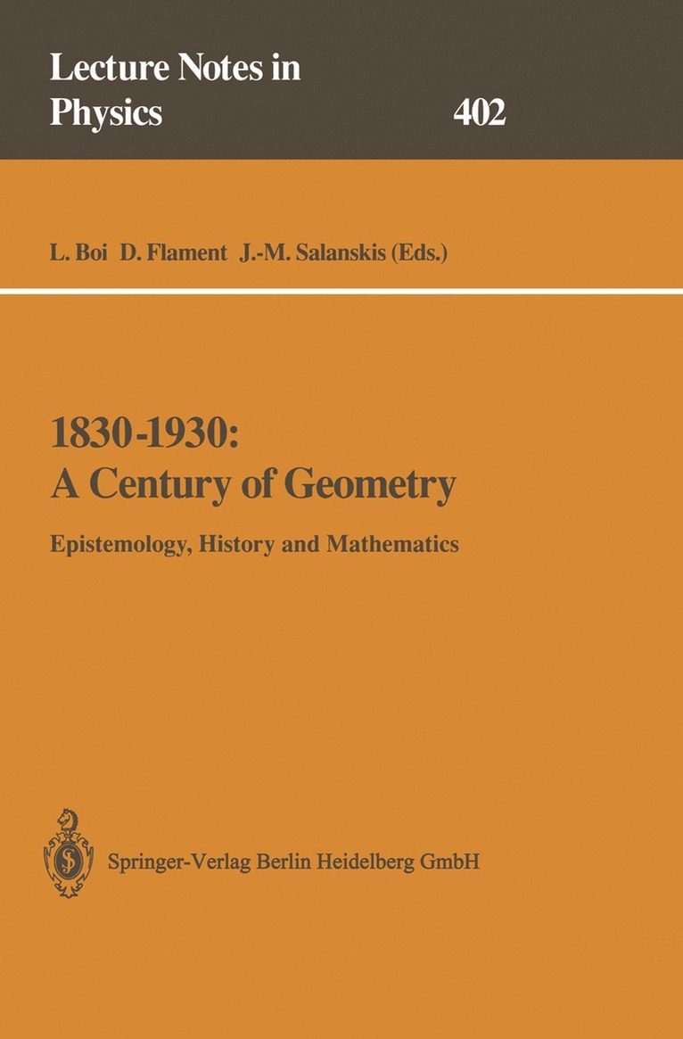 Luciano Boi, Dominique Flament, Jean-Michel Salanskis - 1830–1930: A Century of Geometry, Häftad