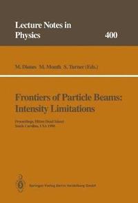 bokomslag Frontiers of Particle Beams: Intensity Limitations