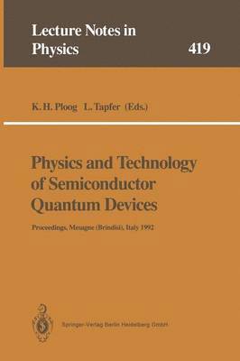 Physics and Technology of Semiconductor Quantum Devices 1