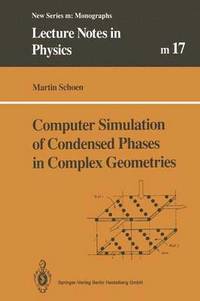 bokomslag Computer Simulation of Condensed Phases in Complex Geometries