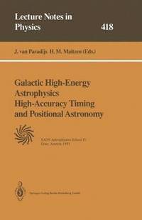 bokomslag Galactic High-Energy Astrophysics High-Accuracy Timing and Positional Astronomy