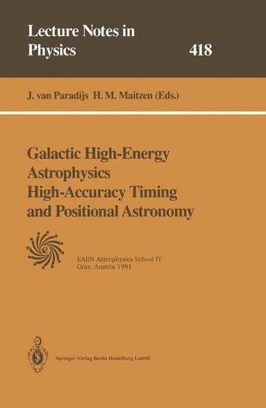 Jan van Paradijs, Hans M. Maitzen - Galactic High-Energy Astrophysics High-Accuracy Timing and Positional Astronomy, Häftad