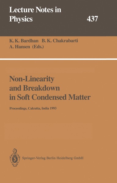 Kamal K. Bardhan, Bikas K. Chakrabarti, Alex Hansen - Non-Linearity and Breakdown in Soft Condensed Matter, Häftad