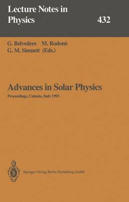 G. Belvedere, M. Rodono, G.M. Simnett, G. M. Simnett - Advances in Solar Physics, Häftad