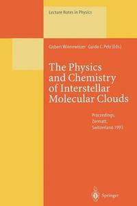 bokomslag The Physics and Chemistry of Interstellar Molecular Clouds