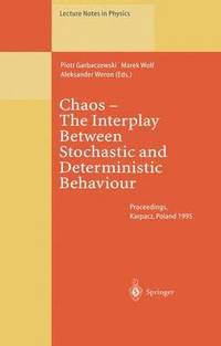 bokomslag Chaos - The Interplay Between Stochastic and Deterministic Behaviour