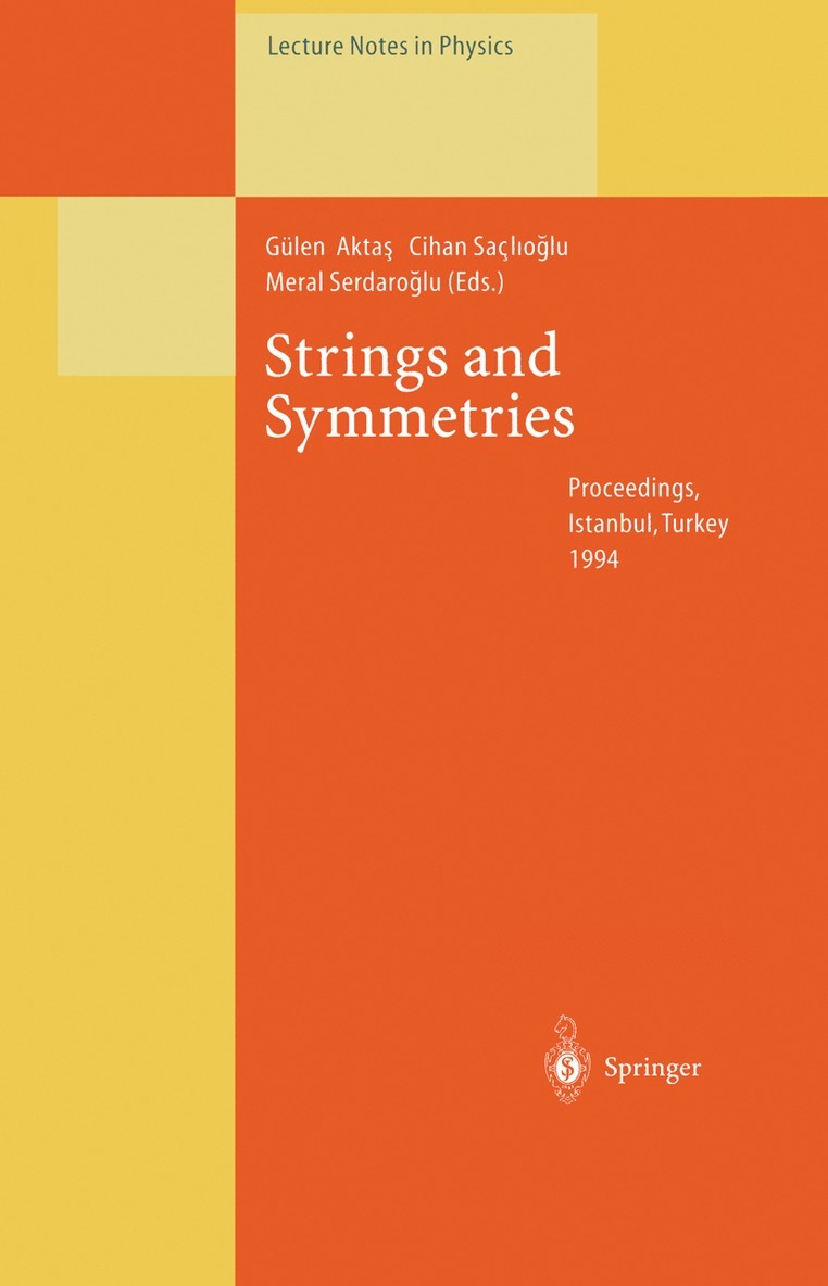 Gülen Aktas, Cihan Saclioglu, Meral Serdaroglu, Gulen Aktas - Strings and Symmetries, Häftad