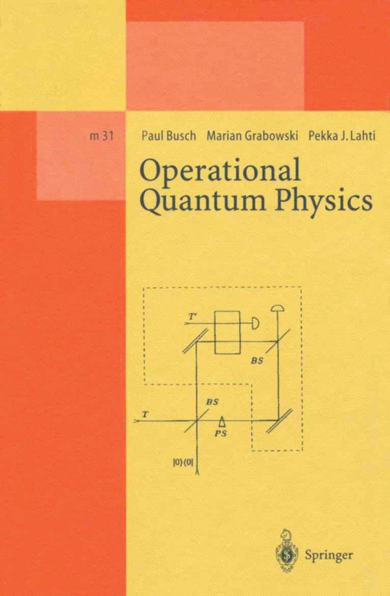 Paul Busch, Marian Grabowski, Pekka J. Lahti - Operational Quantum Physics, Häftad