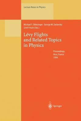 Lvy Flights and Related Topics in Physics 1