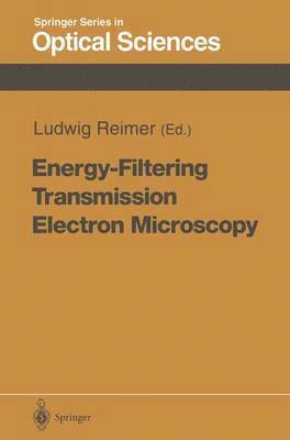 Ludwig Reimer - Energy-Filtering Transmission Electron Microscopy, Häftad