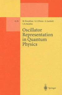 bokomslag Oscillator Representation in Quantum Physics