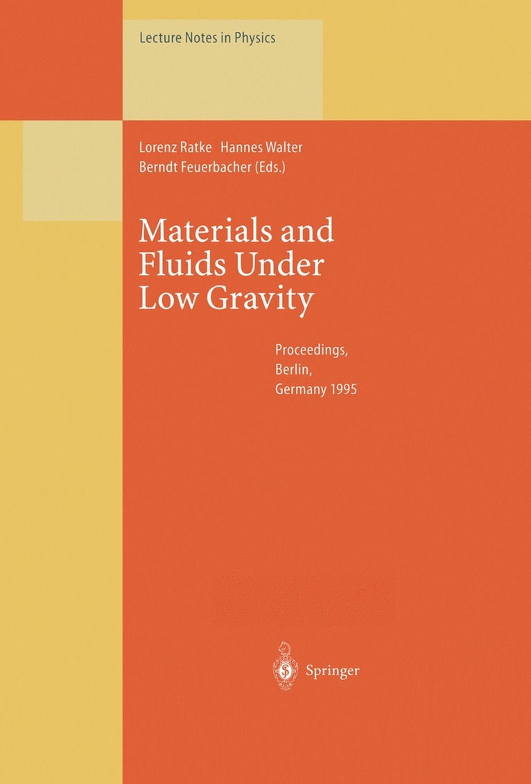 Lorenz Ratke, Hannes U. Walter, Berndt Feuerbacher - Materials and Fluids Under Low Gravity, Häftad