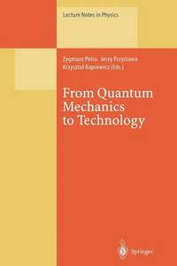 bokomslag From Quantum Mechanics to Technology