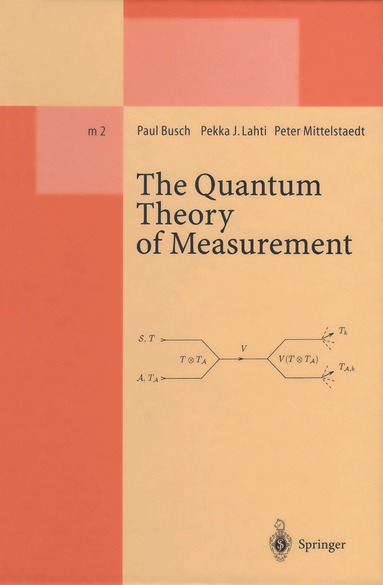 Paul Busch, Pekka J. Lahti, Peter Mittelstaedt - Quantum Theory of Measurement, Häftad