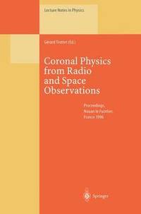 bokomslag Coronal Physics from Radio and Space Observations