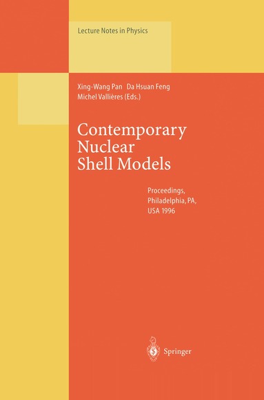Xing-Wang Pan, Da Hsuan Feng, Michel Vallieres - Contemporary Nuclear Shell Models, Häftad